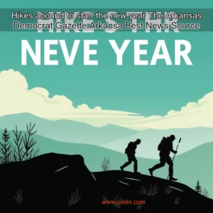 Read more about the article Hikes abound to start the new year  The Arkansas Democrat  Gazette  Arkansa Best News Source