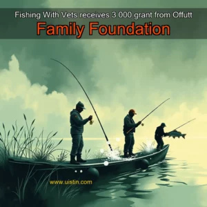 Read more about the article Fishing With Vets receives 3  000 grant from Offutt Family Foundation