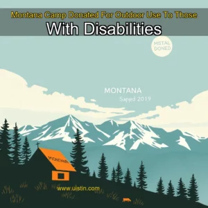 Read more about the article Montana Camp Donated For Outdoor Use To Those With Disabilities