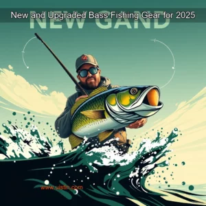 Read more about the article New and Upgraded Bass Fishing Gear for 2025