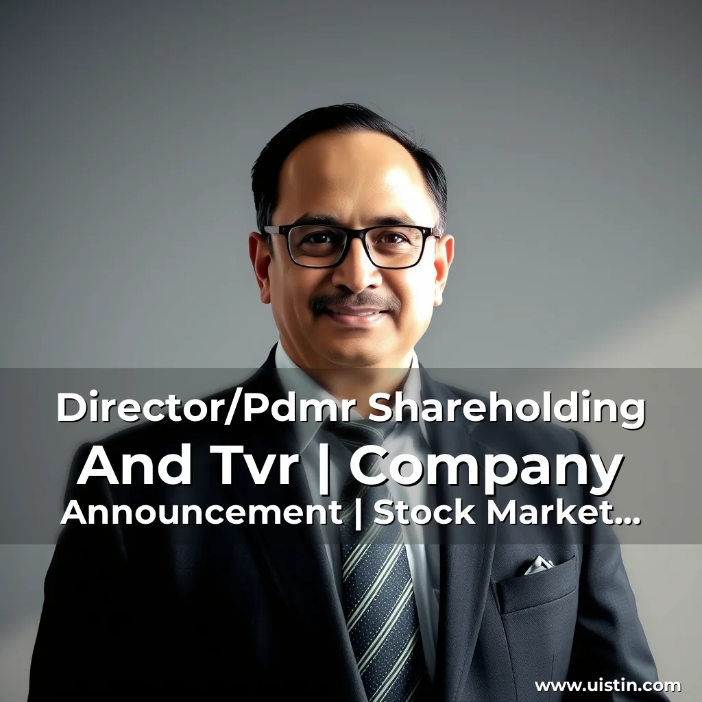 Read more about the article Director/Pdmr Shareholding And Tvr | Company Announcement | Stock Market News | Financial Times!