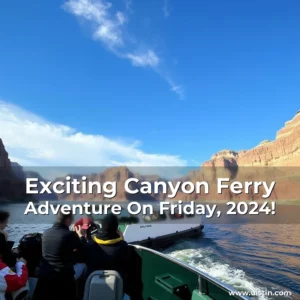 Read more about the article Exciting Canyon Ferry Adventure On Friday, 2024!